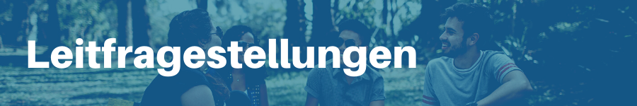 Leitfragestellungen