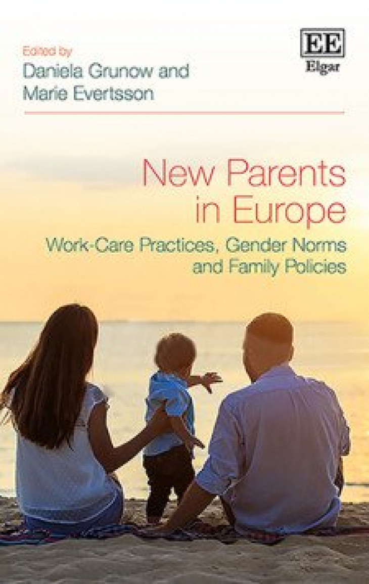 Books and Reports: New Parents in Europe: Work-Care Practices, Gender Norms and Family Policies