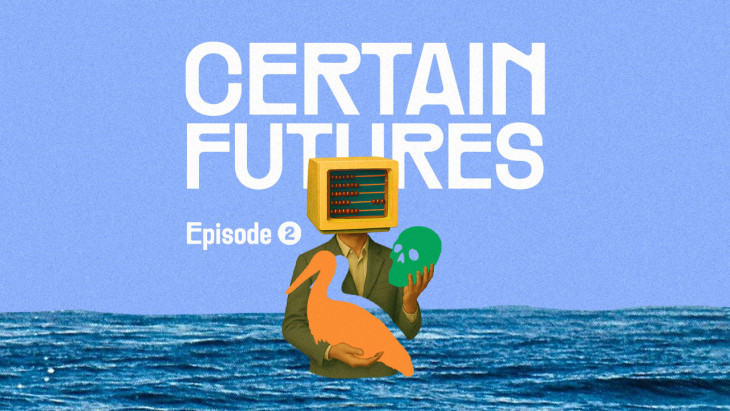 Illustration of a person with an abacus as a head, writing says Certain Futures Episode 2