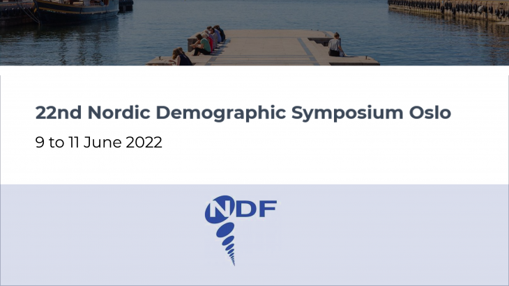 22nd Nordic Demographic Symposium Oslo – 9-11 June 2022