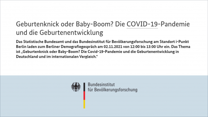 Geburtenknick oder Baby-Boom? Die COVID-19-Pandemie und die Geburtenentwicklung 