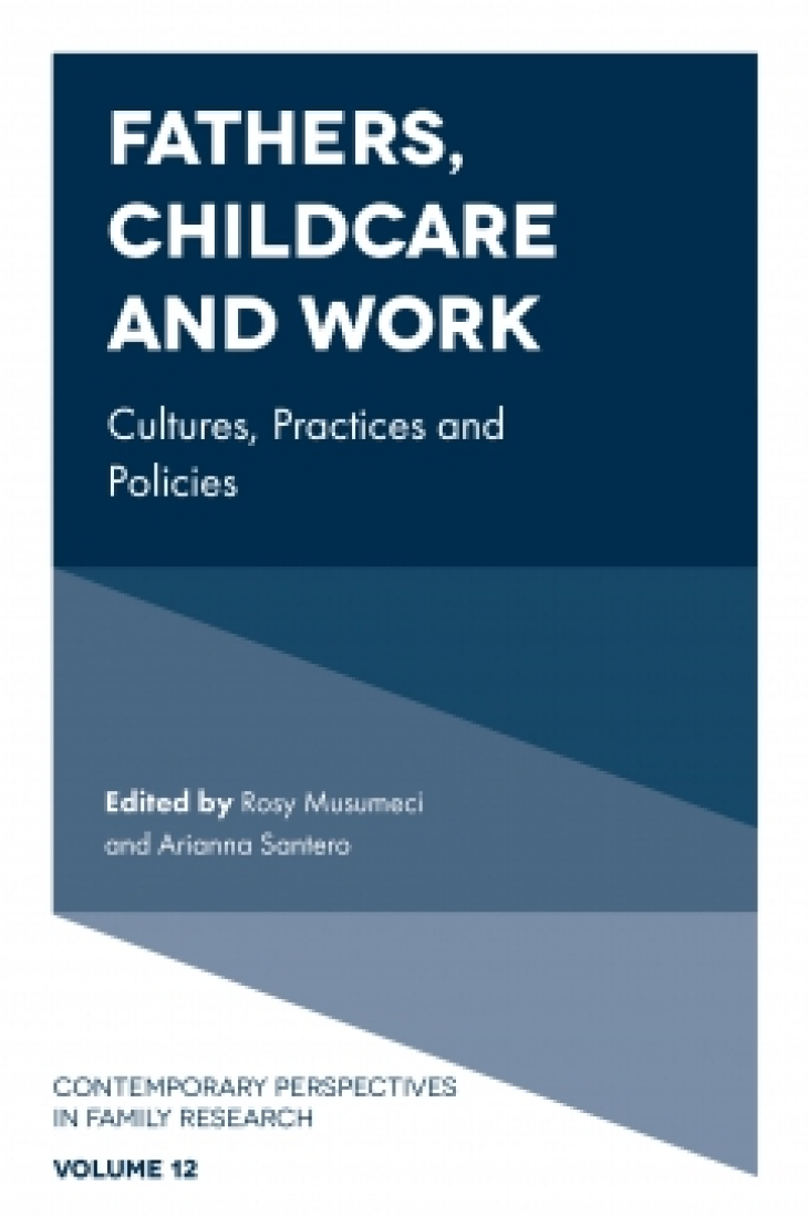 Books and Reports: Fathers, Childcare and Work: Cultures, Practices and Policies Vol: 12