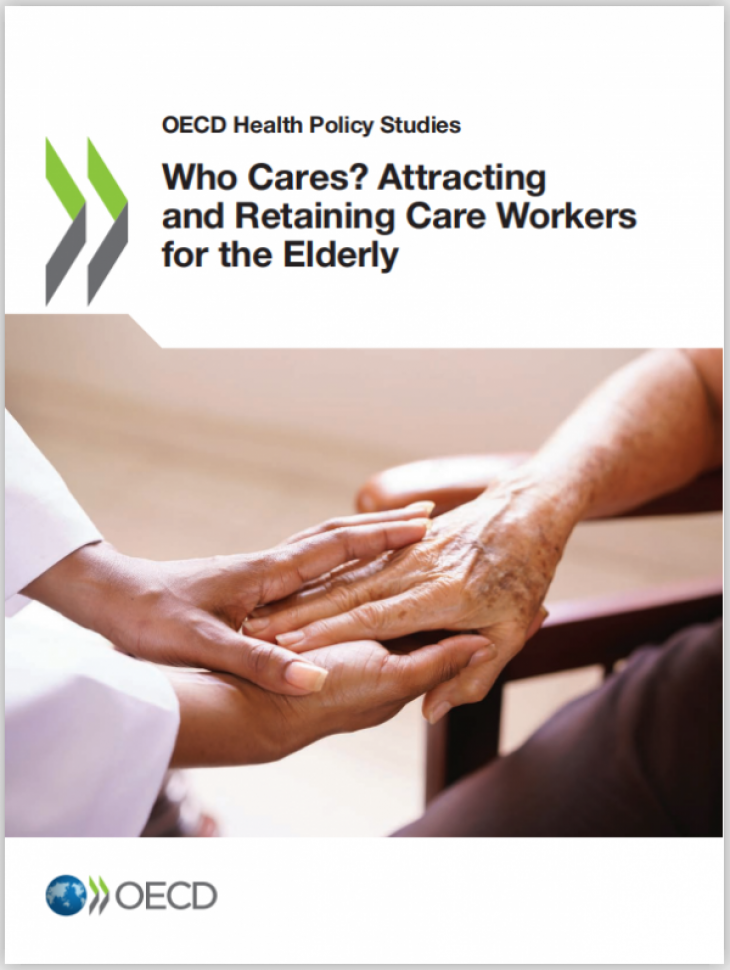 Books and Reports: Who Cares? Attracting and Retaining Care Workers for the Elderly