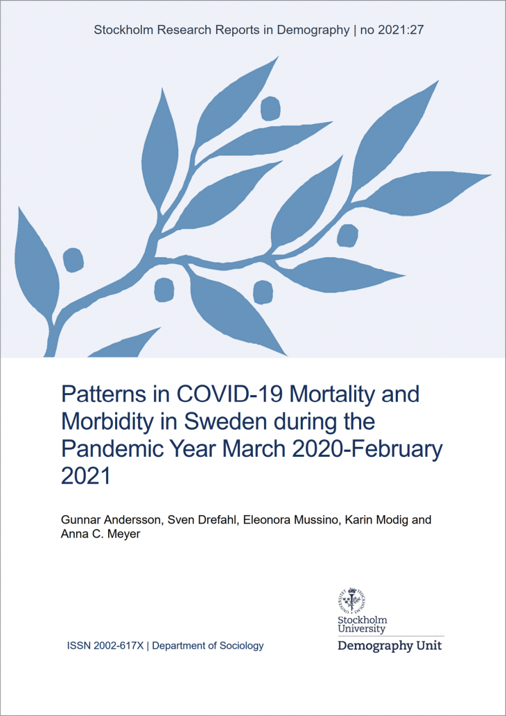 Patterns in COVID-19 Mortality and Morbidity in Sweden during the Pandemic Year March 2020-February 2021