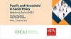 Family and Household in Social Policy Webinar Series 2022 