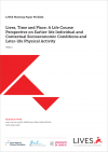 Lives, Time and Place: A Life Course Perspective on Earlier-Life Individual and Contextual Socioeconomic Conditions and Later-Life Physical Activity